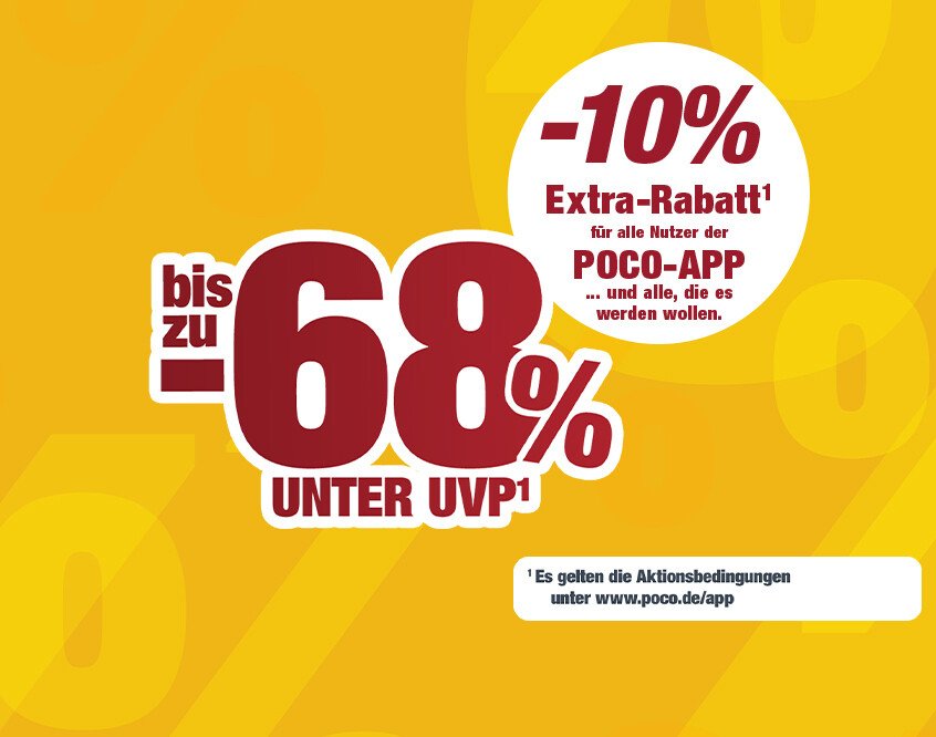 Große rote Schrift auf gelbem Hintergrund mit Text zu Rabattaktionen bis zu 68 Prozent unter UVP und 10 Prozent Extra-Rabatt für Nutzer der POCO-App