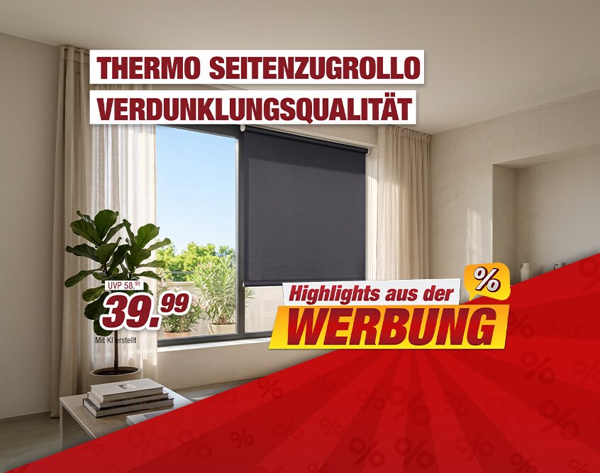 Unsere Werbe Highlights - Rollo-Thermo-VD mit Seitenzug