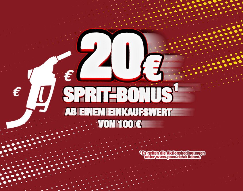 20€ Sprit-Bonus (ab 100€ Einkaufswert)-23