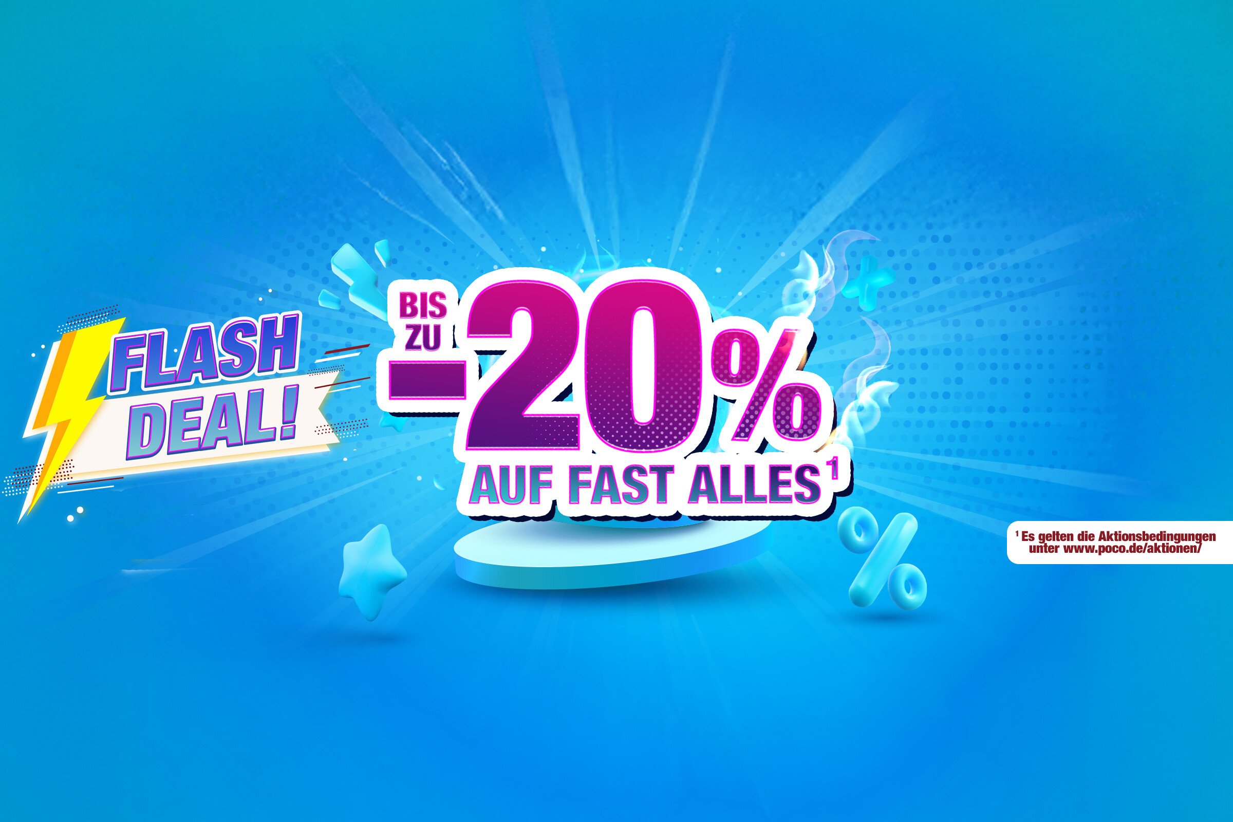 Flash Deal bis zu 20% geschenkt auf fast alles