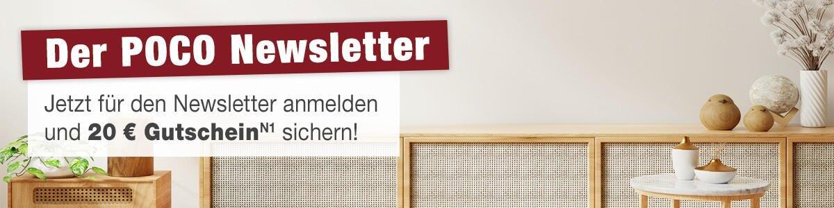 Der POCO Newsletter - Jetzt für den Newsletter anmelden und 20€ Gutschein sichern